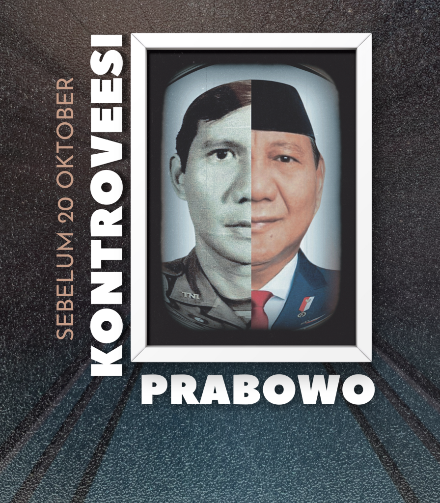Sebelum 20 Oktober: Prabowo dan kontroversinya